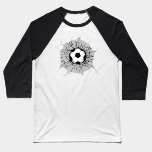 Breakthrough Soccer Ball Baseball T-Shirt